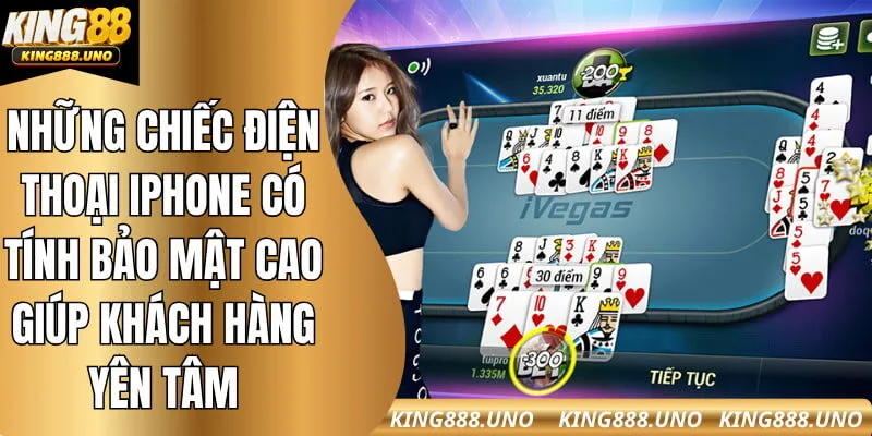 Những chiếc điện thoại iPhone có tính bảo mật cao giúp khách hàng yên tâm